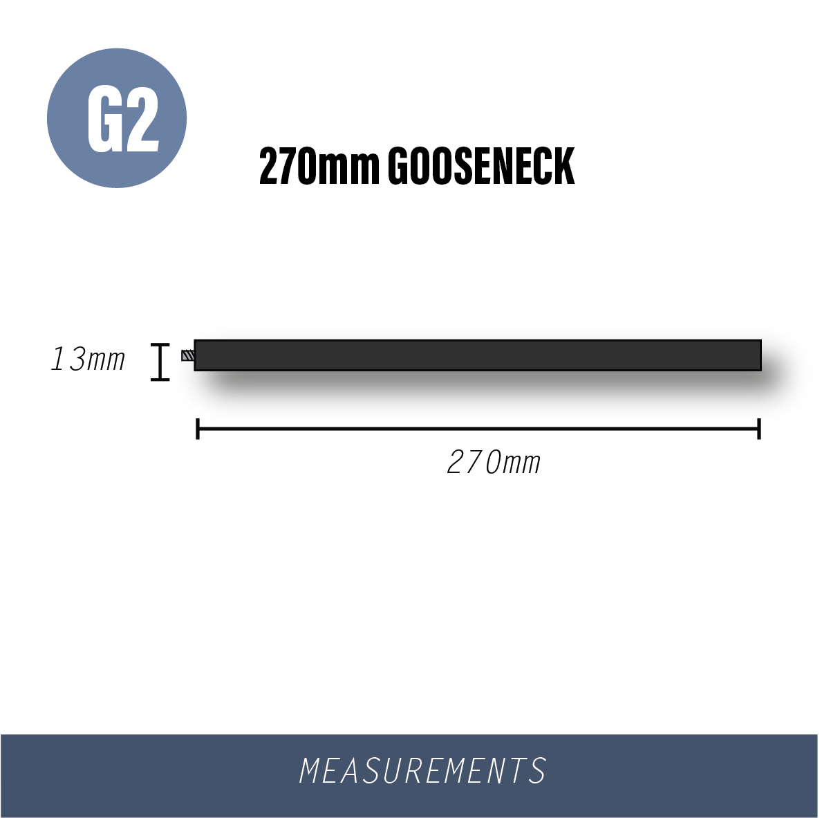 G2-GOOSENECK 270mm